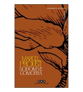 Sodom ve Gomorra - Kayıp Zamanın İzinde (Dördüncü Kitap) - Modern Klasikler