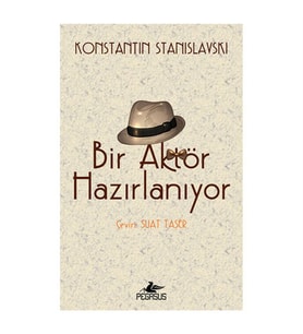 Bir Aktör Hazırlanıyor Konstantin Stanislavski Pegasus Yayınları