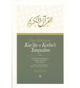 Yüce Kitabımız Kur'an-ı Kerim'i Tanıyalım