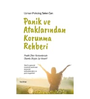 Panik ve Ataklarından Korunma Rehberi