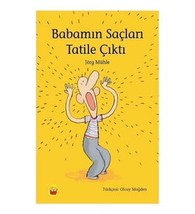 Babamın Saçları Tatile Çıktı