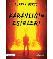 Karanlığın Esirleri - Furkan Gürsu - Yediveren Yayınları