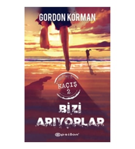 Kaçış Serisi 2 - Bizi Arıyorlar