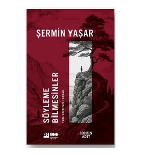 Söyleme Bilmesinler
