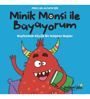 Minik Monsi ile Büyüyorum Keşfetmek Küçük Bir Kalpten Başlar