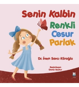 Senin Kalbin Renkli Cesur Parlak