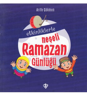 Etkinliklerle Neşeli Ramazan Günlüğü