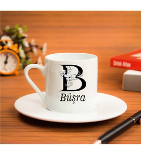 ( B ) BAŞ HARF VE İSİM YAZILI KAHVE FİNCANI