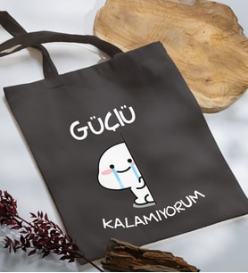 BK Gift Güçlü Kalamıyorum Tasarımlı Antrasit Kumaş Bez Çanta, Baskılı Omuz Çantası, Alışveriş Çantası, Anneye Hediye-1