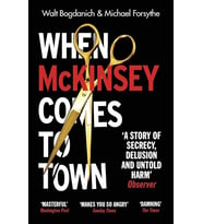 When Mckinsey Comes To Town: The Hidden Influence Of The World'S Most Powerful Consulting Firm (Krem)