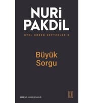 Büyük Sorgu - Otel Gören Defterler 3 Nuri Pakdil