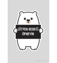 Siyah Ayıcık Sticker Lütfen Bebeği Öpmeyiniz Etiketi