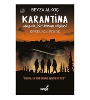 Karantina Dördüncü Perde Ciltli Beyza Alkoç İNDİGO Kitap Yayın Dağıtım