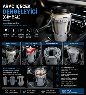 Araç İçecek Dengeleyici (Gimbal) – Dökülmeye Karşı Akıllı Çözüm