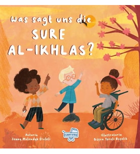 Was sagt uns die Sure Al-Ikhlas? (Almanca İhlas Suresi Bize Ne Anlatıyor?)