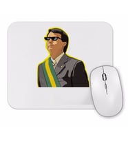 Bolsonaro Presidente Mitador Mouse Pad