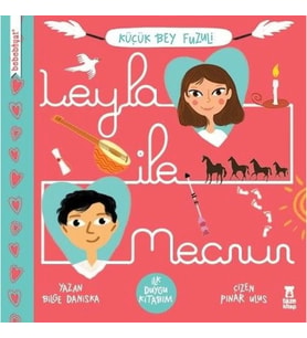 Leyla ile Mecnun-Küçük Bey Fuzuli-İlk Duygu Kitabım