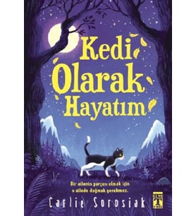 Kedi Olarak Hayatım