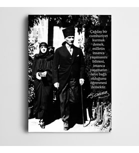 Atatürk Çağdaş Yaşamak Kanvas Tablo