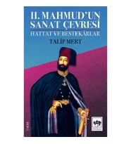 II. Mahmud'un Sanat Çevresi