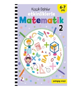 Küçük Dahiler – Etkinliklerle Matematik 2 (6-7 Yaş )