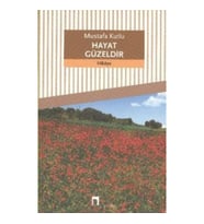 Hayat Güzeldir