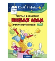 Haylaz Adam - 4 Partiye Davetli Değil!