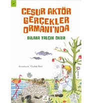 Cesur Aktör Gerçekler Ormanı'nda