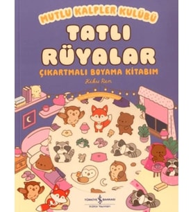 Mutlu Kalpler Kulübü - Tatlı Rüyalar Çıkartmalı Boyama Kitabım