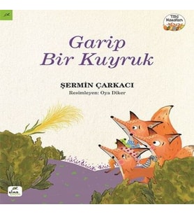 Tilki Masalları 3 - Garip Bir Kuyruk