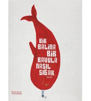 Bir Balina Bir Bavula Nasıl Sığar