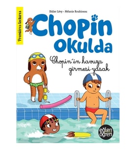 Eğlen Öğren Chopin Okulda - Chopin'in Havuza Girmesi Yasak!