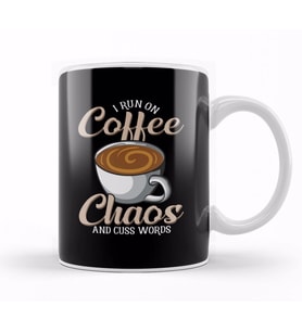 Cute & Funny I Run On Coffee Chaos And Cuss Words Kupa Bardak Porselen