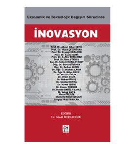 Ekonomik ve Teknolojik Değişim Sürecinde İnovasyon