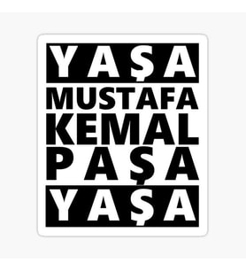 Yaşa Mustafa Kemal Paşa Yaşa Atatürk Stciker 17cm