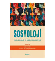 Sosyoloji Temel Konular ve Özgün Perspektifler