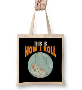 Adorable This Is How I Roll Hamster Pun Bez Çanta Uzun Saplı