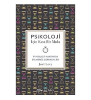 Psikoloji İçin Kısa Bir Mola