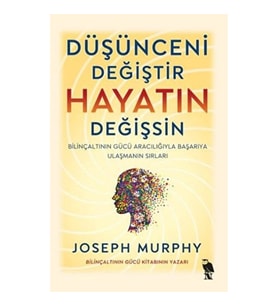 Düşünceni Değiştir - Hayatın Değişsin