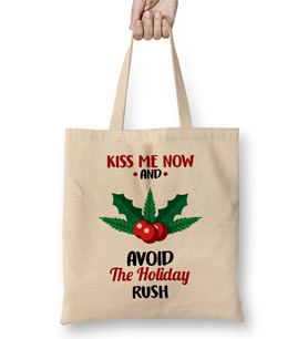 Funny Kiss Me Now and Avoid The Holiday Rush Bez Çanta Uzun Saplı