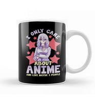 I Only Care About Anime And Like Maybe 3 People Kupa Bardak Porselen