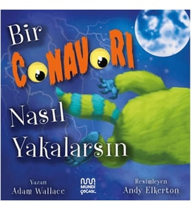 Bir Canavarı Nasıl Yakalarsın