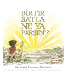 Bir Fırsatla Ne Yaparsın?