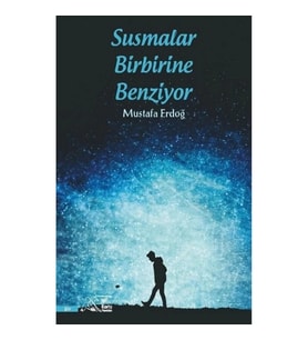Susmalar Birbirine Benziyor