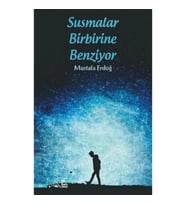 Susmalar Birbirine Benziyor