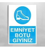Emniyet Botu Giyiniz Uyarı Levhası 20x30cm (Karışık)