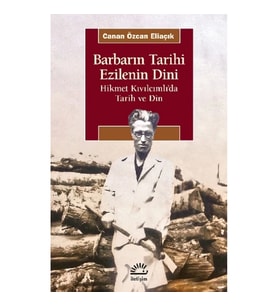 Barbarın Tarihi Ezilenin Dini