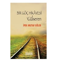 Bir Göç Hikayesi - Gülseren