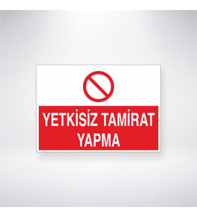 Yetkisiz Tamirat Yapma