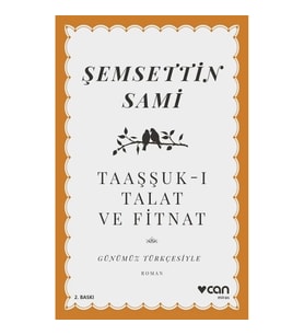 Taaşşuk-ı Talat ve Fitnat (Günümüz Türkçesiyle)